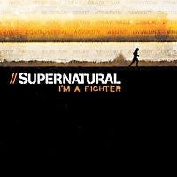 SUPERNATURAL - I'm A Fighter Featuring Choklate