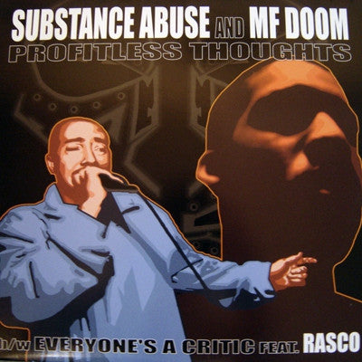 SUBSTANCE ABUSE AND MF DOOM - Profitless Thoughts / Everyone's A Critic