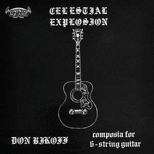 DON BIKOFF - Celestial Explosion (Composia For 6-String Guitar)