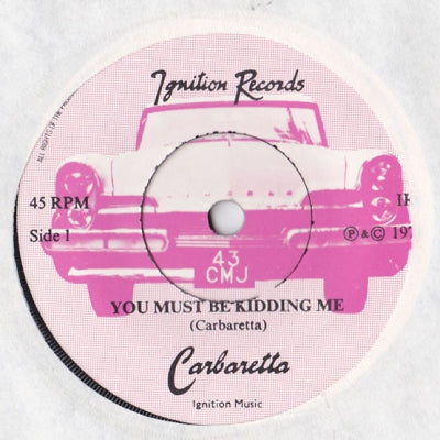 CARBARETTA - You Must Be Kidding Me