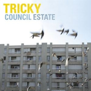 TRICKY - Council Estate