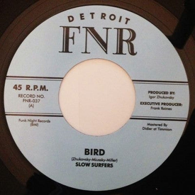 SLOW SURFERS - Bird / Get Yourself Together