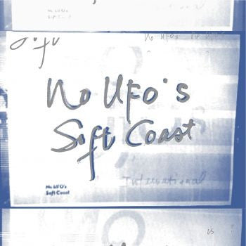NO UFO'S - Soft Coast