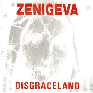 ZENI GEVA - Disgraceland
