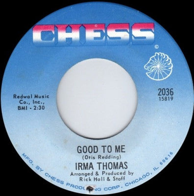 IRMA THOMAS - Good To Me / We Got Something Good