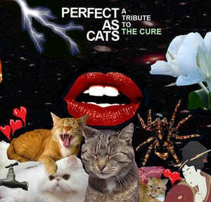 VARIOUS - Perfect As Cats: A Tribute To The Cure