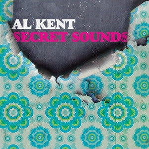 AL KENT - Secret Sounds