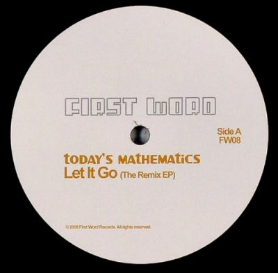 TODAY'S MATHEMATICS - Let It Go (Remix EP)