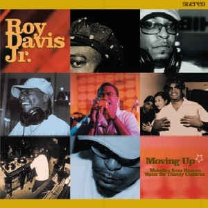 ROY DAVIS JR. - Moving Up