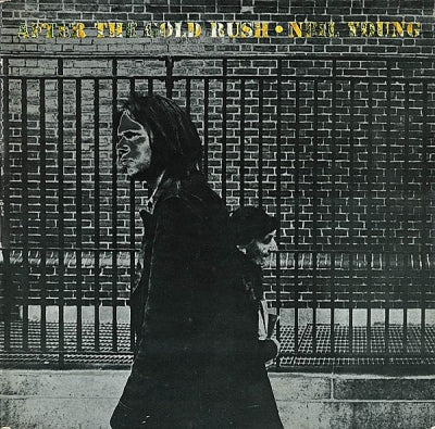 NEIL YOUNG - After The Gold Rush