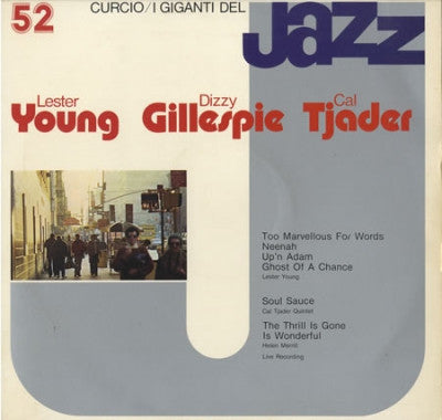 LESTER YOUNG / DIZZY GILLESPIE / CAL TJADER - Giganti Del Jazz Vol. 52