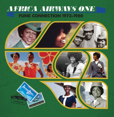 VARIOUS - Africa Airways One : Funk Connection 1973-1980