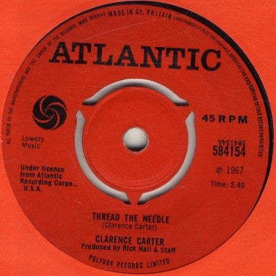 CLARENCE CARTER - Thread The Needle / Don´t Make My Baby Cry