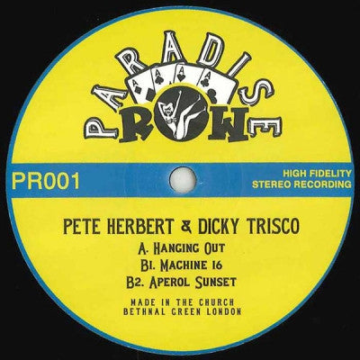 PETE HERBERT & DICKY TRISKO - Hanging Out / Machine 16 / Aerosol Sunset