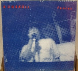 BüGSKüLL - Fences / Stiff As A Board