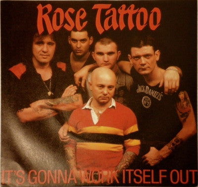 ROSE TATTOO - It's Gonna Work Itself Out