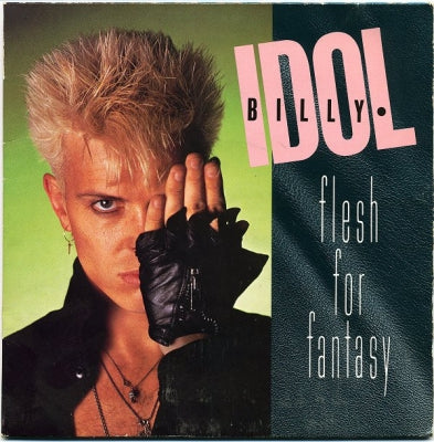 BILLY IDOL - Flesh For Fantasy