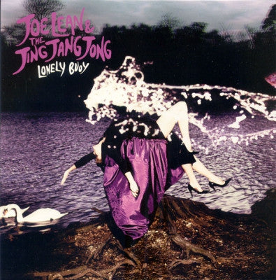 JOE LEAN & THE JING JANG JONG - Lonely Buoy