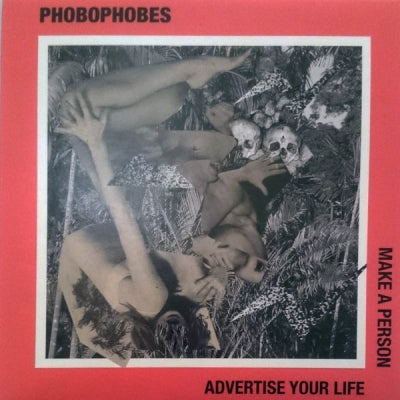 PHOBOPHOBES - Advertise Your Life