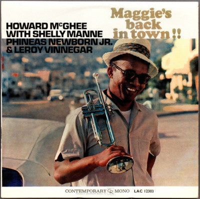 HOWARD MCGHEE - Maggie's Back In Town!!