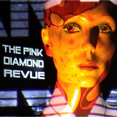 THE PINK DIAMOND REVUE - The Pink Diamond Revue