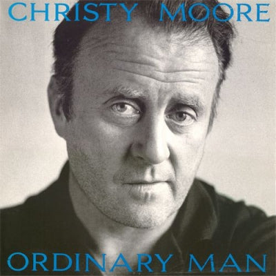 CHRISTY MOORE - Ordinary Man