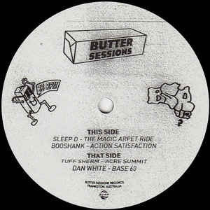 SLEEP D / BOOSHANK / TUFF SHERM / DAN WHITE - Butter Sessions 002