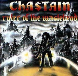 CHASTAIN - Ruler Of The Wasteland