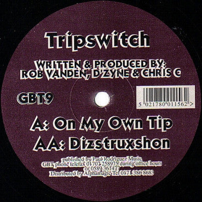 TRIPSWITCH - On My Own Tip / Dizstruxshon