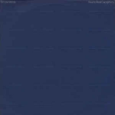 SIMPLE MINDS - Real To Real Cacophony