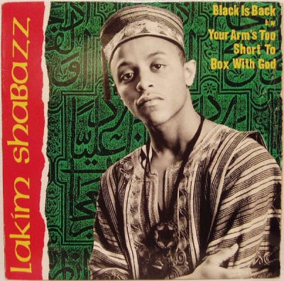 LAKIM SHABAZZ - Black Is Back / Your Arm's Too Short To Box With God