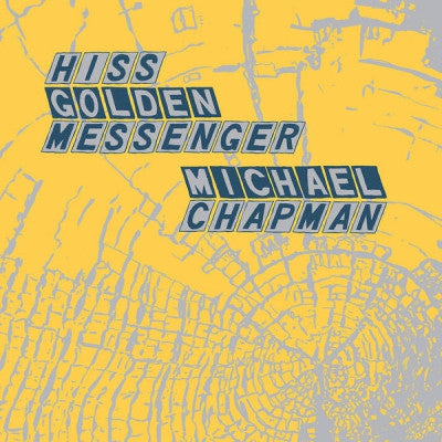 HISS GOLDEN MESSENGER / MICHAEL CHAPMAN - Parallelogram
