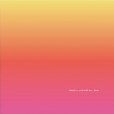 SOLU MUSIC FEAT. KIMBLEE - Fade