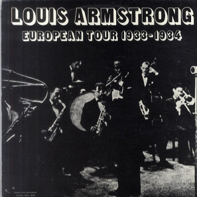 LOUIS ARMSTRONG AND HIS HARLEM BAND - European Tour 1933 - 1934