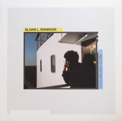 BLAINE L. REININGER - Live In Brussels 02/1986