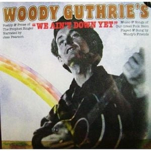 JESS PEARSON - Woody Guthrie's 'We Ain't Down Yet'