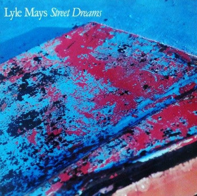 LYLE MAYS - Street Dreams
