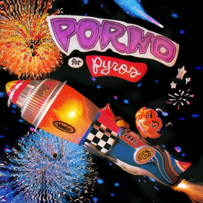PORNO FOR PYROS - Porno For Pyros