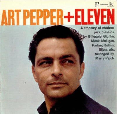 ART PEPPER - Art Pepper + Eleven (Modern Jazz Classics)