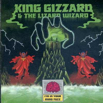 KING GIZZARD AND THE LIZARD WIZARD - I'm In Your Mind Fuzz