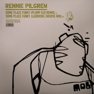 RENNIE PILGREM - Some Place Funky (Remixes)
