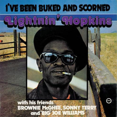 LIGHTNIN' HOPKINS WITH HIS FRIENDS BROWNIE MCGHEE, SONNY TERRY AND 'BIG' JOE WILLIAMS - I've Been Buked And Scorned