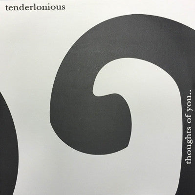 TENDERLONIOUS - Thoughts Of You