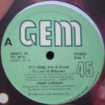 JIMMY LINDSAY - It's Hard (For A Dread To Live In Babylon) / I Will Love You