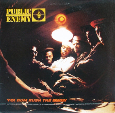 PUBLIC ENEMY - Yo! Bum Rush The Show