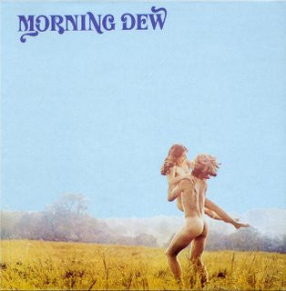 MORNING DEW - Morning Dew