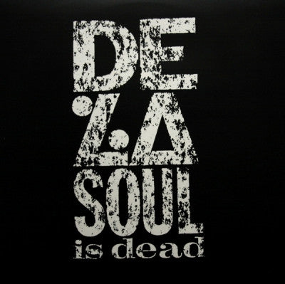DE LA SOUL - De La Soul Is Dead