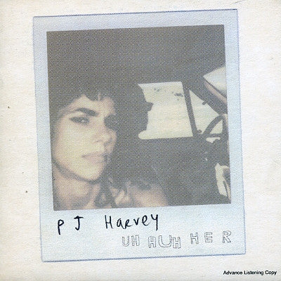 PJ HARVEY - Uh Huh Her