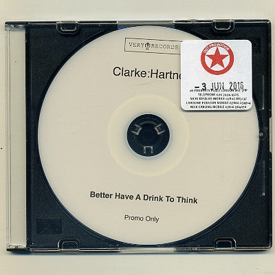 CLARKE:HARTNOLL - Better Have A Drink To Think