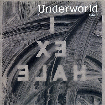 UNDERWORLD - I Exhale